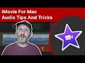 iMovie For Mac Audio Tips And Tricks
