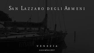 San Lazzaro degli Armeni Սուրբ Ղազարոս Կղզի november 2017 (iphone only)