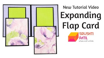New Tutorial Video!! How to make Expanding Flap Card | Srushti Patil