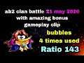 Angry birds 2 clan battle 21 may 2026 Ratio 143 bubbles 4 times used #ab2 clan battle today