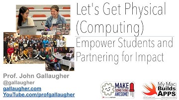 Physical Computing - Apple Distinguished Educator Showcase Dallas 2023 - Prof. John Gallaugher