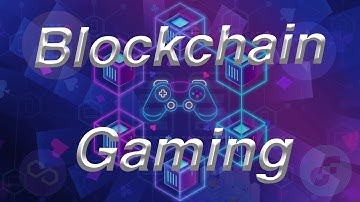 The Future of Gaming | Blockchain Gaming