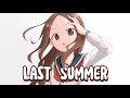 Nightcore Last Summer Lyrics Nightcore Last Summer Lyrics