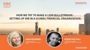 DOTC 2018. Jana Brummel and Robin van Zijll. Setting up SRE in a Global Financial Organization.