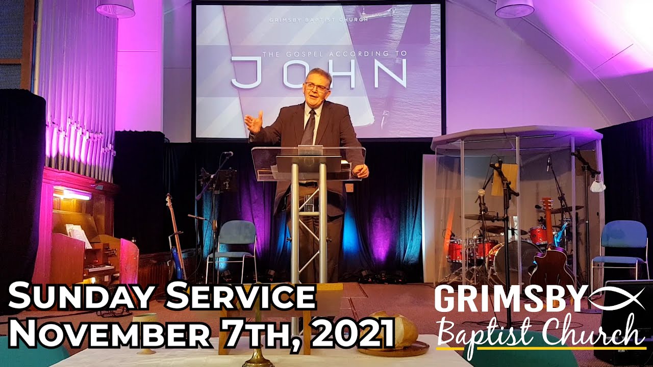 Sunday Service 7th November, 2021 Grimsby