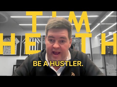 Tim Heath Tim Heath: You Have To Be Able To Hustle - YouTube