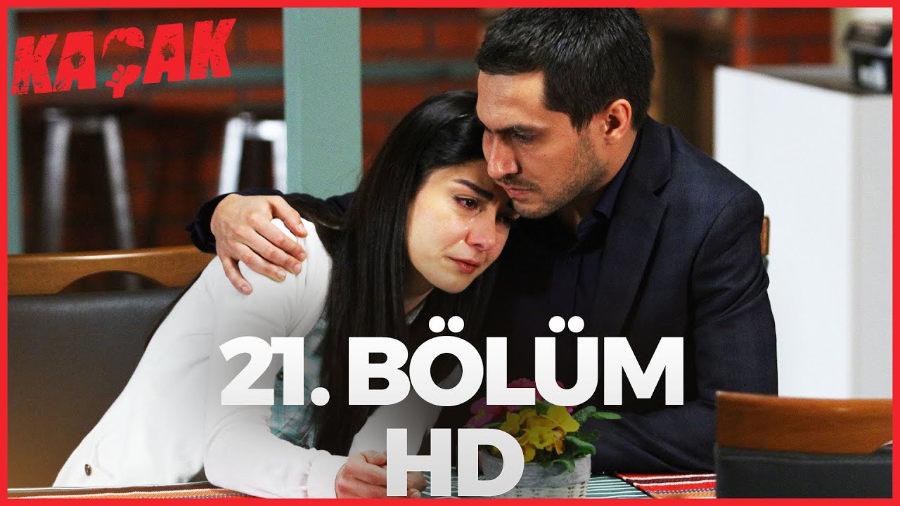 Kaçak 21. Bölüm | HD