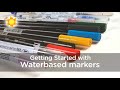 Getting Started with Water-based Markers