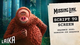 “Finding the Missing Link” Script to Screen | LAIKA Studios