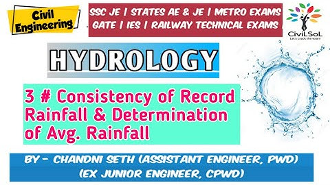 Hydrology # 3|Consistency of record rainfall and determination of avg Rainfall|Civil Engg| #CiviLSoL