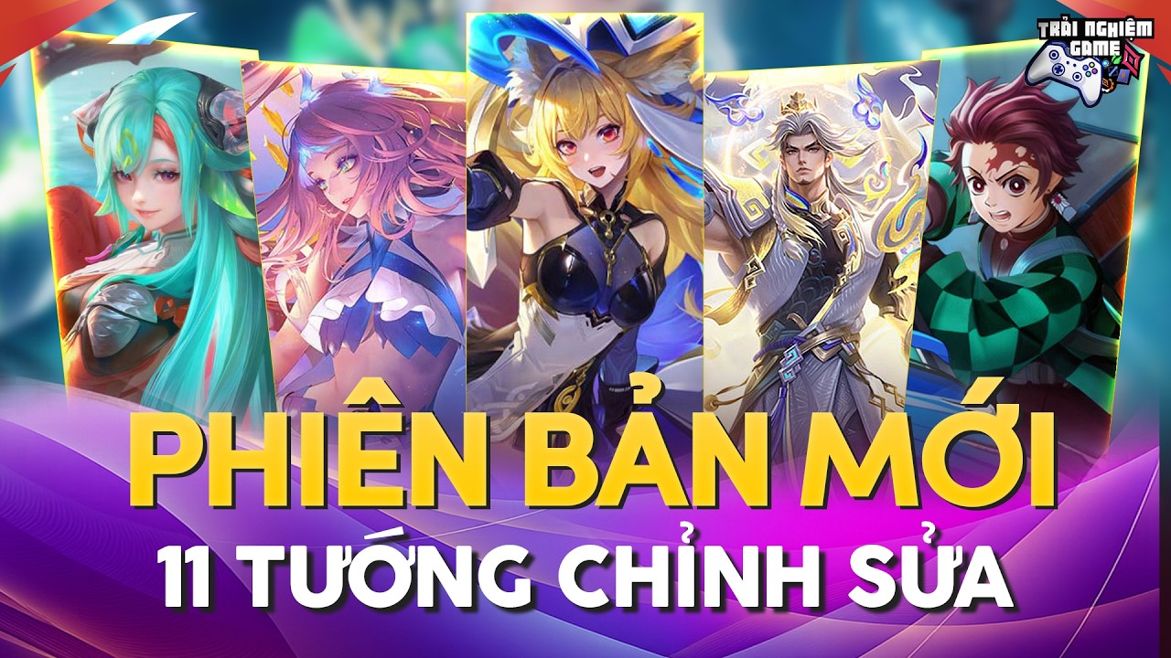 Liên Quân 11 Tướng Chỉnh Sửa, Review Phiên Bản Mới Dyadia, Baron, Lili Thực Tế Không Chém Gió, TNG