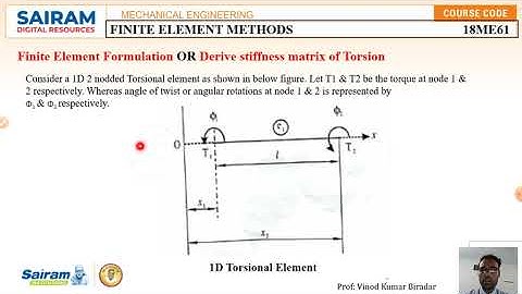Lecture Video 11_18ME61_Module 3_Torsion of shaft, Finite Element formulation_Vinod Biradar