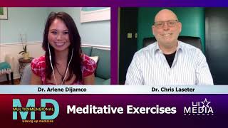 Ep. 9 - Meditative Exercises with Dr. Chris Laseter - The MultiDimensional MD