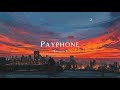 Payphone - Maroon 5 (Lyrics - No rap)