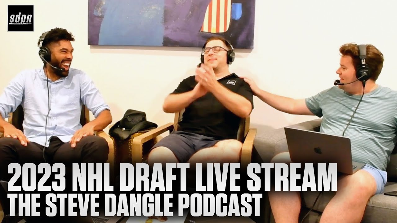 2023 NHL Draft Live Stream The Steve Dangle Podcast