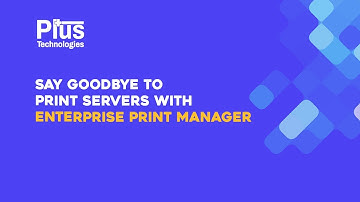Eliminate the Need for Print Servers with Enterprise Print Manager