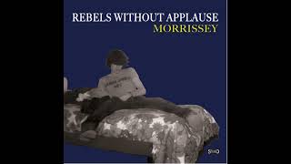 Rebels Without Applause, il grande ritorno di Morrissey (con i Chili Peppers e Watt) [Recensione]