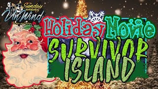 PJCN - The Sunday Evening Unwind #10 - Holiday Movie Survivor Island