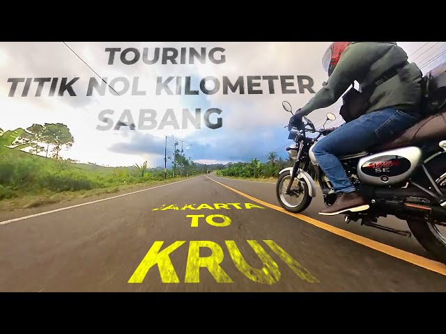 TOURING DARI JAKARTA SAMPAI SABANG-ACEH NAIK W175 SE |||| PART 1 JAKARTA - KRUI class=