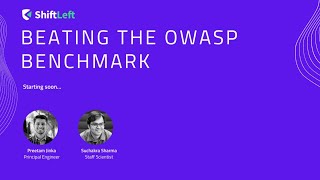 Celebrity Beating the OWASP benchmark - with Preetam Jinka and Suchakra Sharma Profile