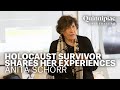 Holocaust Survivor Anita Schorr Shares Her Experiences