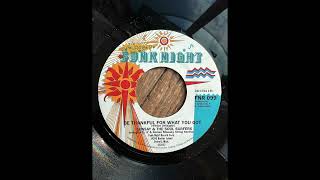 Sunsay &amp; The Soul Surfers &quot;Be Thankful For What You Got&quot; Funk Night Records 45 (FNR-099A)