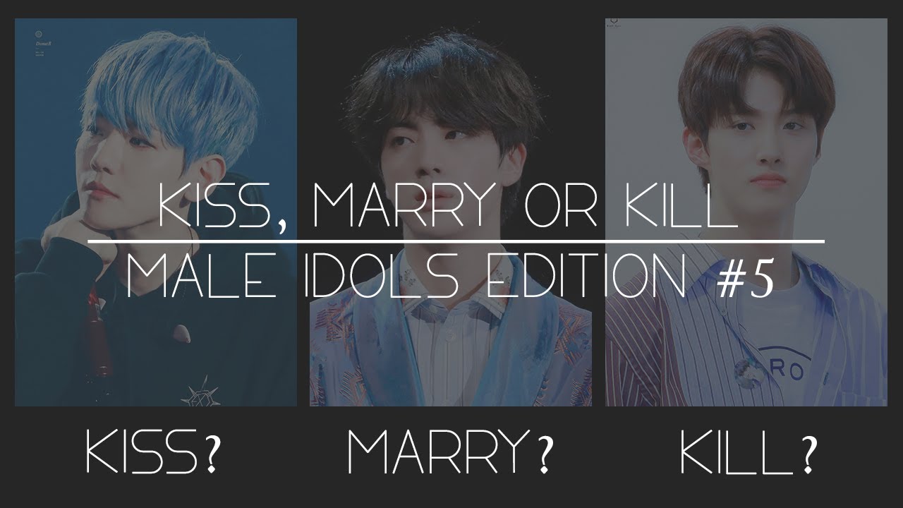 Kiss, Marry, or Kill | Kpop Male Idols Edition #5 | woodz's marquee