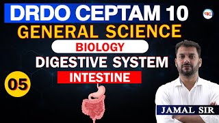 DRDO CEPTAM 10 General Science Lec-5 | Biology- Intestine | General science by Jamal Sir