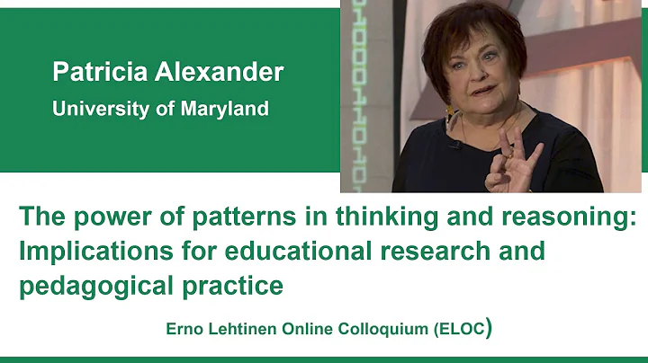 ELOC: Patricia Alexander: The power of patterns in...