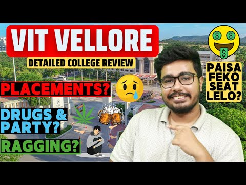 VIT Vellore: College Review?/? | Placements, Drug Culture, Mess review REVEALED!! Arindam Review VIT