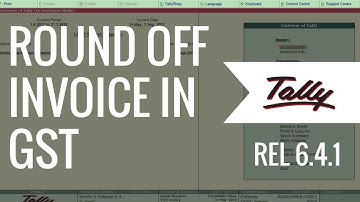 NEW FEATURE : Round off Invoice Values in Tally GST Invoice | Tally ERP9 Rel 6.4.1 Update