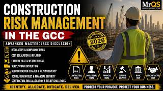 Construction Risk Management in the GCC Advanced Masterclass Discussion 10 MrQS Newsletter