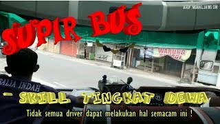 Skill supir bus TINGKAT DEWA, putar balik 1 X Jadi