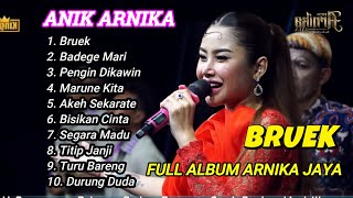 BRUEK ANIK ARNIKA II FULL ALBUM ARNIKA JAYA 2025