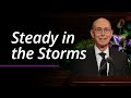 Steady in the Storms | Henry B. Eyring | April 2022 General Conference