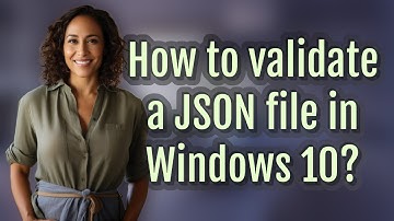 How to validate a JSON file in Windows 10?