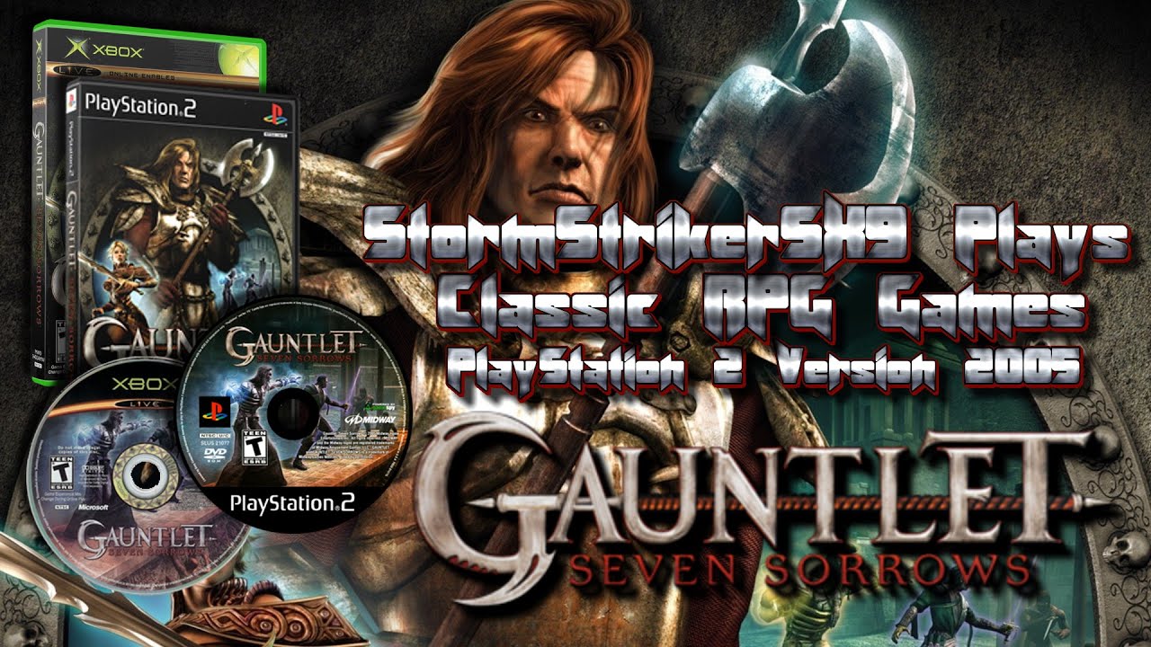 StormStrikerSX9 Plays Classic RPG Games | Gauntlet Seven Sorrows [PS2 & Xbox 2005]