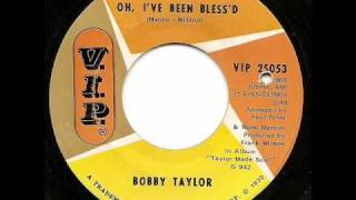 Video thumbnail of "BOBBY TAYLOR - Oh, I've Been Bless'd"