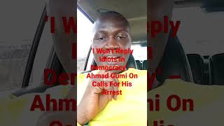  ‘I Won’t Reply Idiots In Democracy’ – Sheikh Ahmad Gumi On Calls For His Arrest