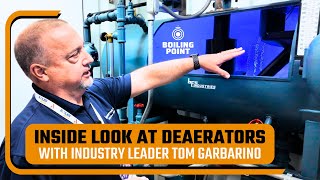 Understanding Deaerators: Key Insights from Tom Garbarino from BFS Industries  Boiling Point