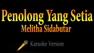 Melitha Sidabutar - Penolong Yang Setia (Karaoke)