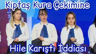 Ki̇ptaş Kura Çekimine Hile Karıştı Iddiası