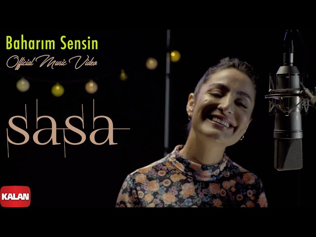 Sasa - Baharım Sensin I Official Music Video © 2022 Kalan Müzik class=