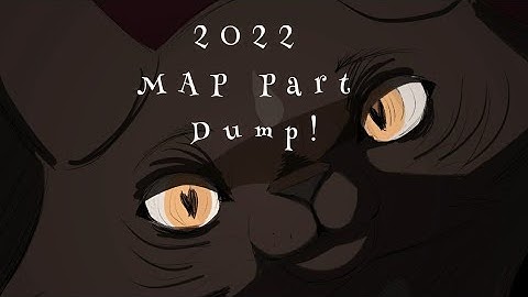 2022 MAP part dump!