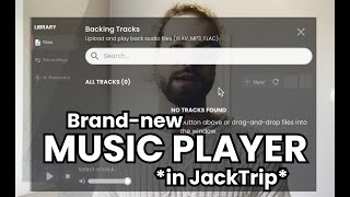 Introducing the Music Player - Get Started with JackTrip