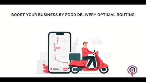 Food Delivery Optimal Routing | Delivery Optimal Routing | Botspot Infoware App