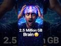 👉 Your Brain = 2.5 Million GB Storage? 😳#shorts #brain