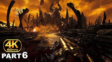 DOOM 2016 Gameplay Walkthrough Part 6 - PC 4K 60FPS No Commentary