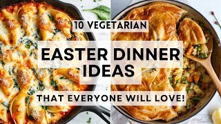 10 Vegetarian Easter Dinner Ideas That Everyone Will Love #sharpaspirant