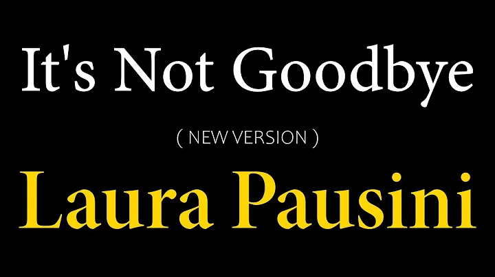 Its not goodbye KARAOKE - Laura Pausini